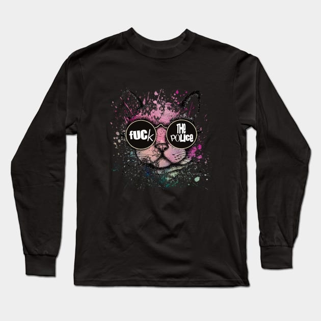 Fuck the police cat Long Sleeve T-Shirt by RataGorrata